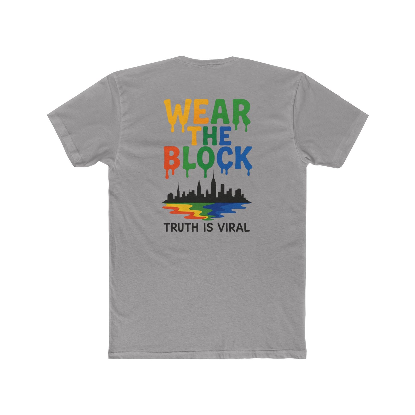 Downtown Cotton Crew Tee - Wear the Block, Truth is Viral | NYC Apparel, Graphic T-Shirt, Casual Wear, New Arrival