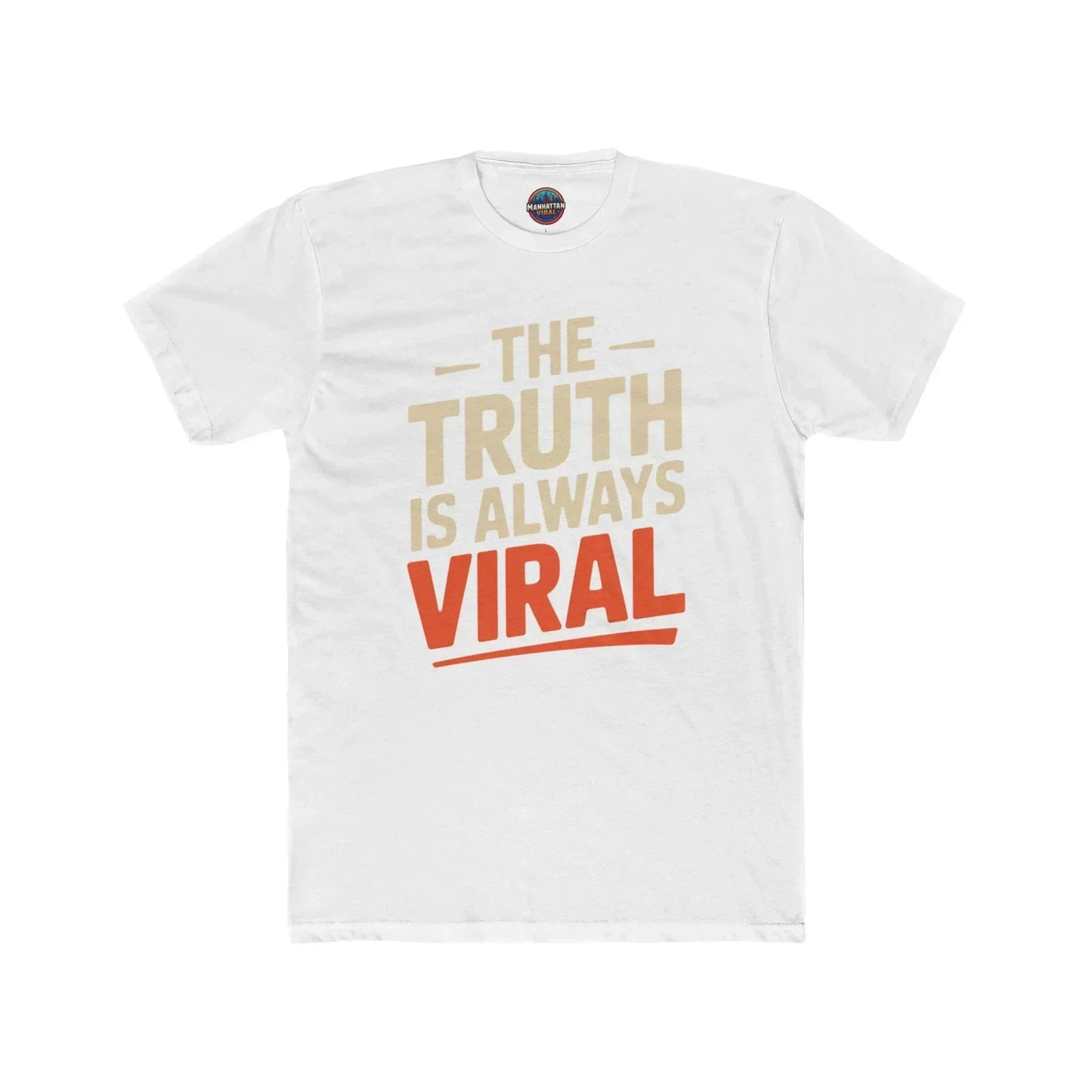 The Truth Is Always Viral Cotton Crew Tee - Manhattan Viral - Manhattan Viral