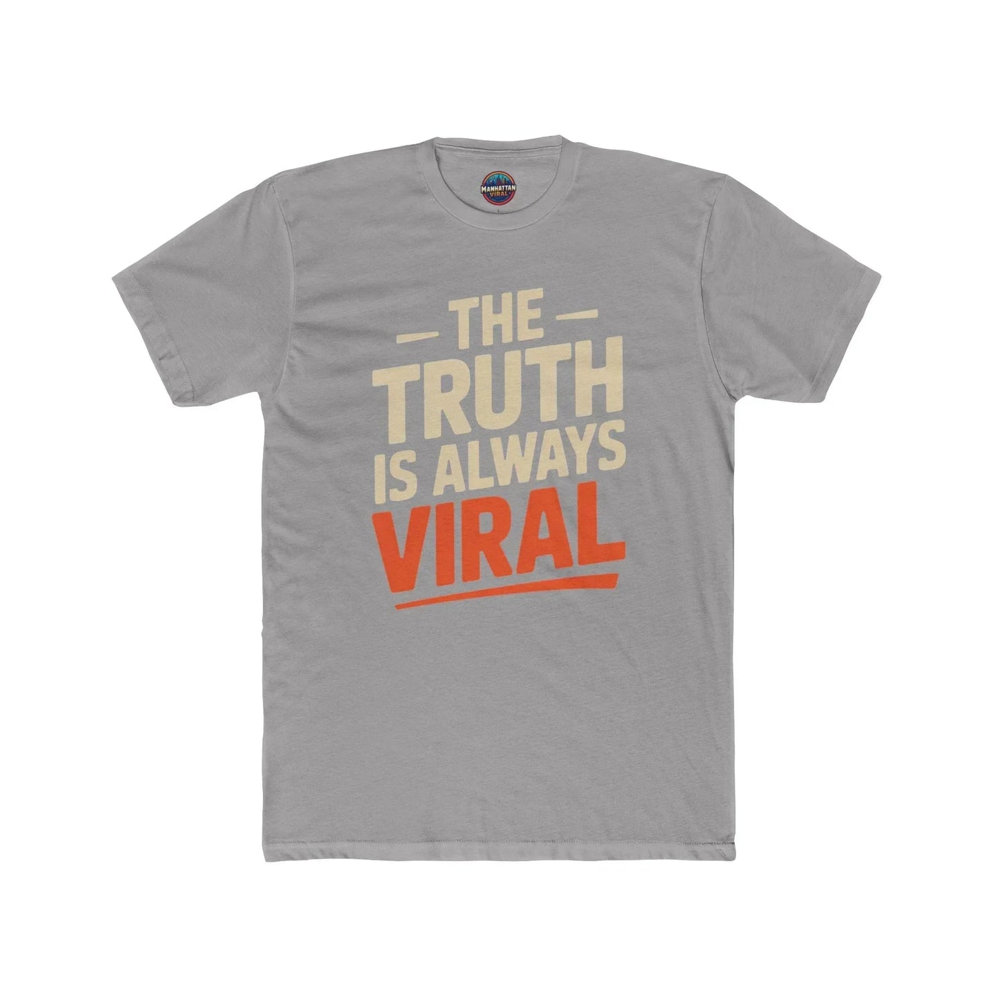 The Truth Is Always Viral Cotton Crew Tee - Manhattan Viral - Manhattan Viral