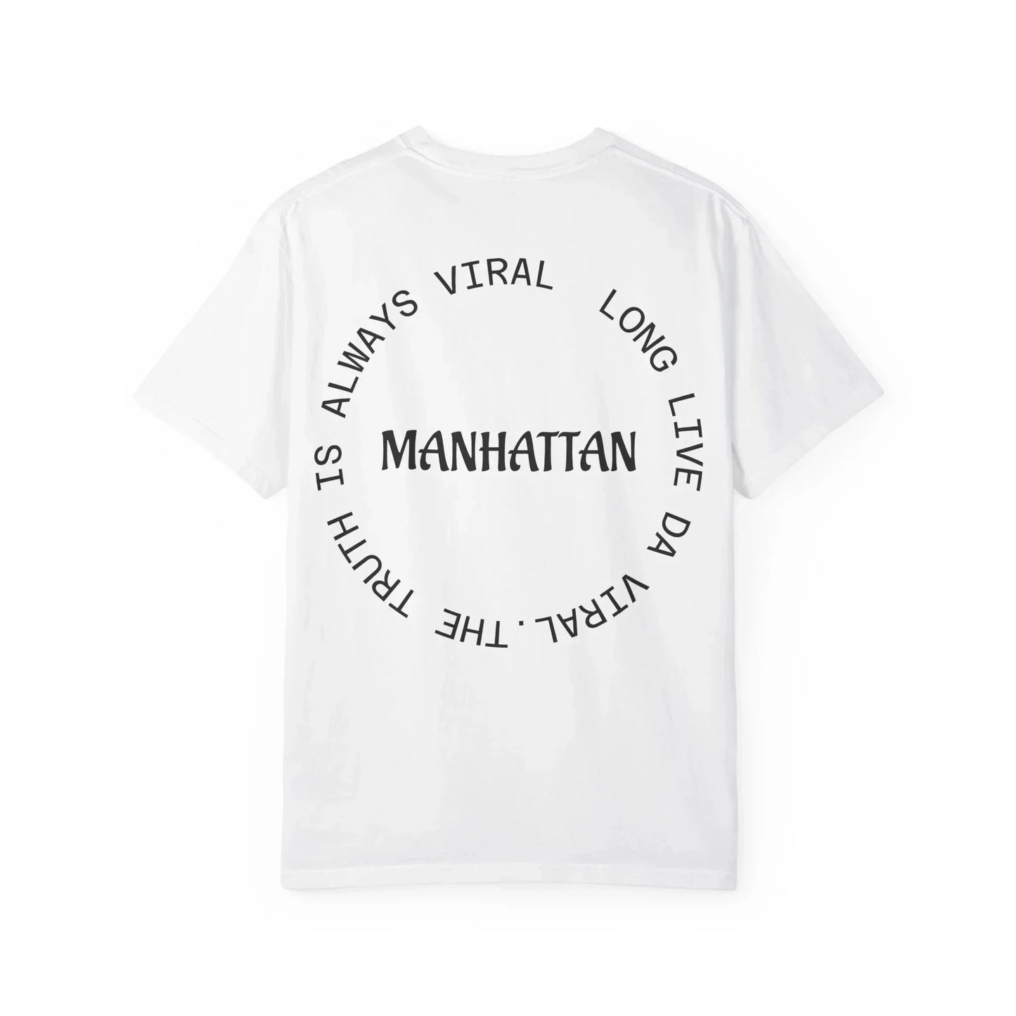 Truth is Viral Limited Edition T-Shirt - NYC Street Style - Manhattan Viral