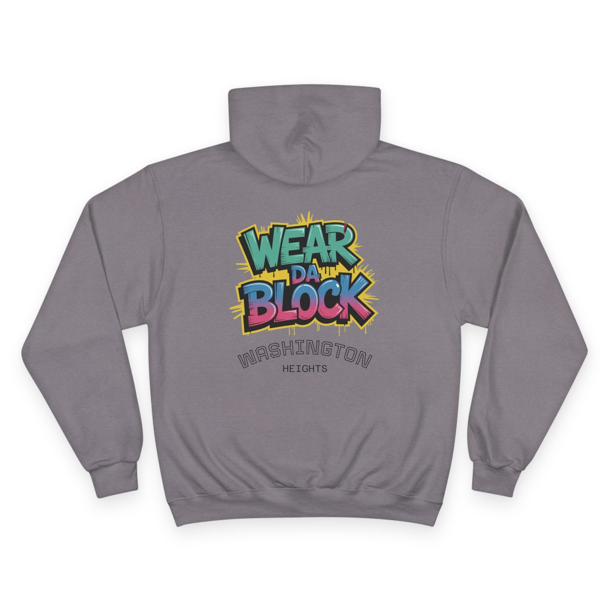Washington Heights Champion Hoodie - Washington Heights Wear Da Block Champion Hoodie - Urban Streetwear, Comfortable Hoodie, Party Outfit, Gift for Trendsetters, Graphic Pullover - Manhattan Viral