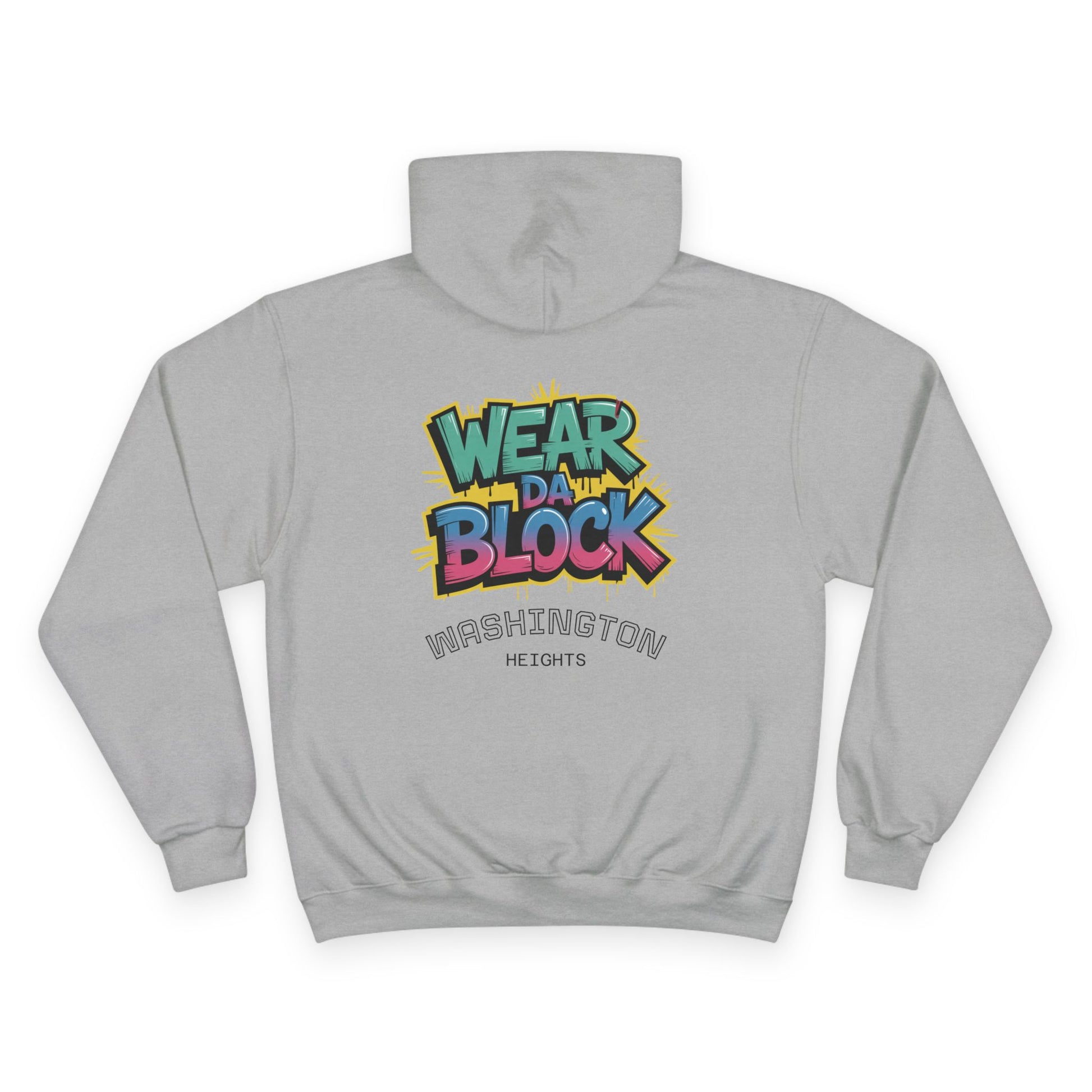 Washington Heights Champion Hoodie - Washington Heights Wear Da Block Champion Hoodie - Urban Streetwear, Comfortable Hoodie, Party Outfit, Gift for Trendsetters, Graphic Pullover - Manhattan Viral