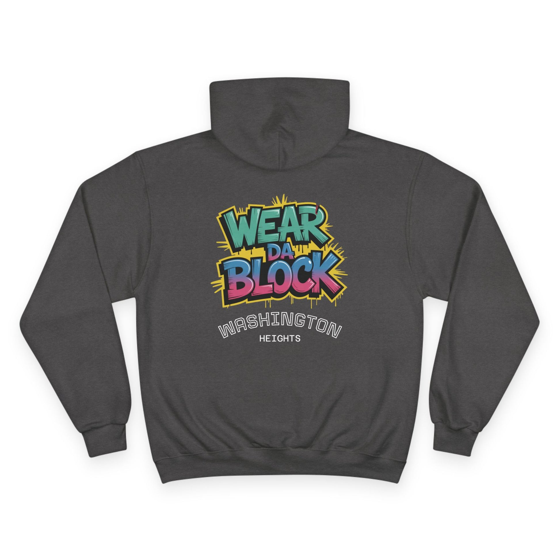 Washington Heights Champion Hoodie - Washington Heights Wear Da Block Champion Hoodie - Urban Streetwear, Comfortable Hoodie, Party Outfit, Gift for Trendsetters, Graphic Pullover - Manhattan Viral