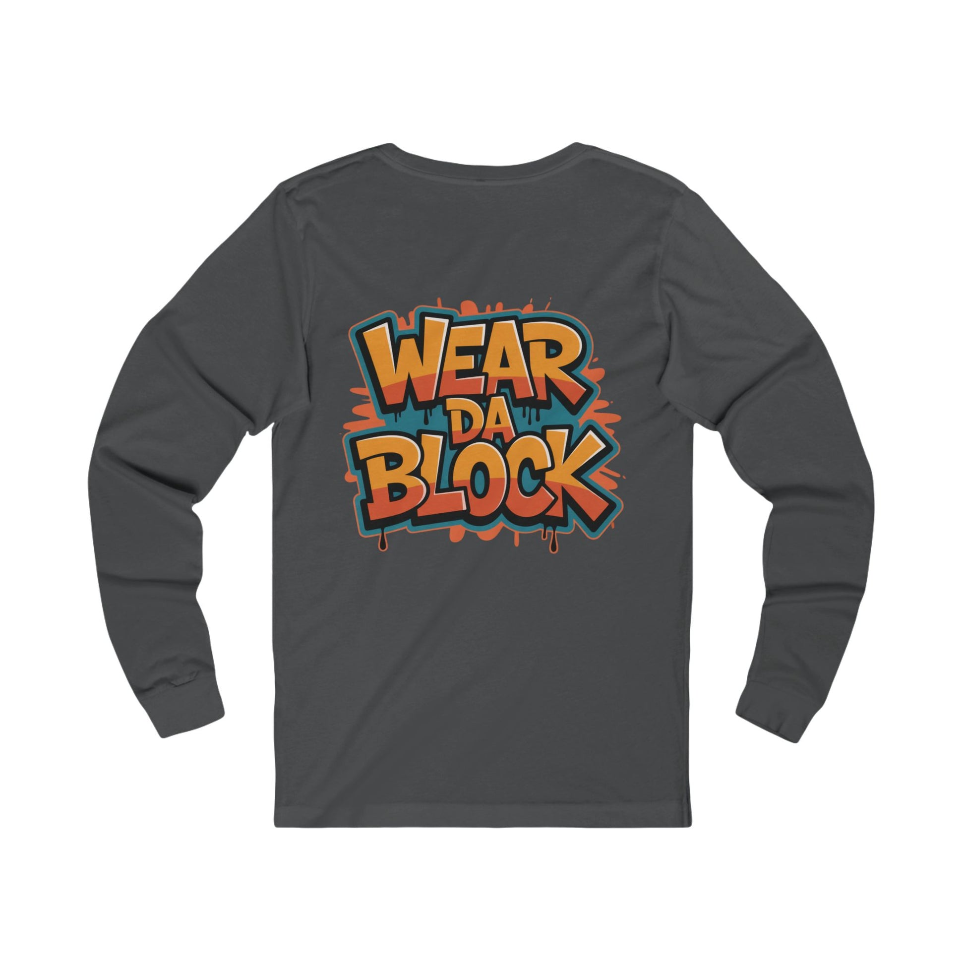Wear Da Block Long Sleeve - Wear Da Block Urban Graphic Long Sleeve Tee with Vibrant Designs, Streetwear Top, Casual Wear, Gifts for Teens, Trendy Fashion Statement - Manhattan Viral