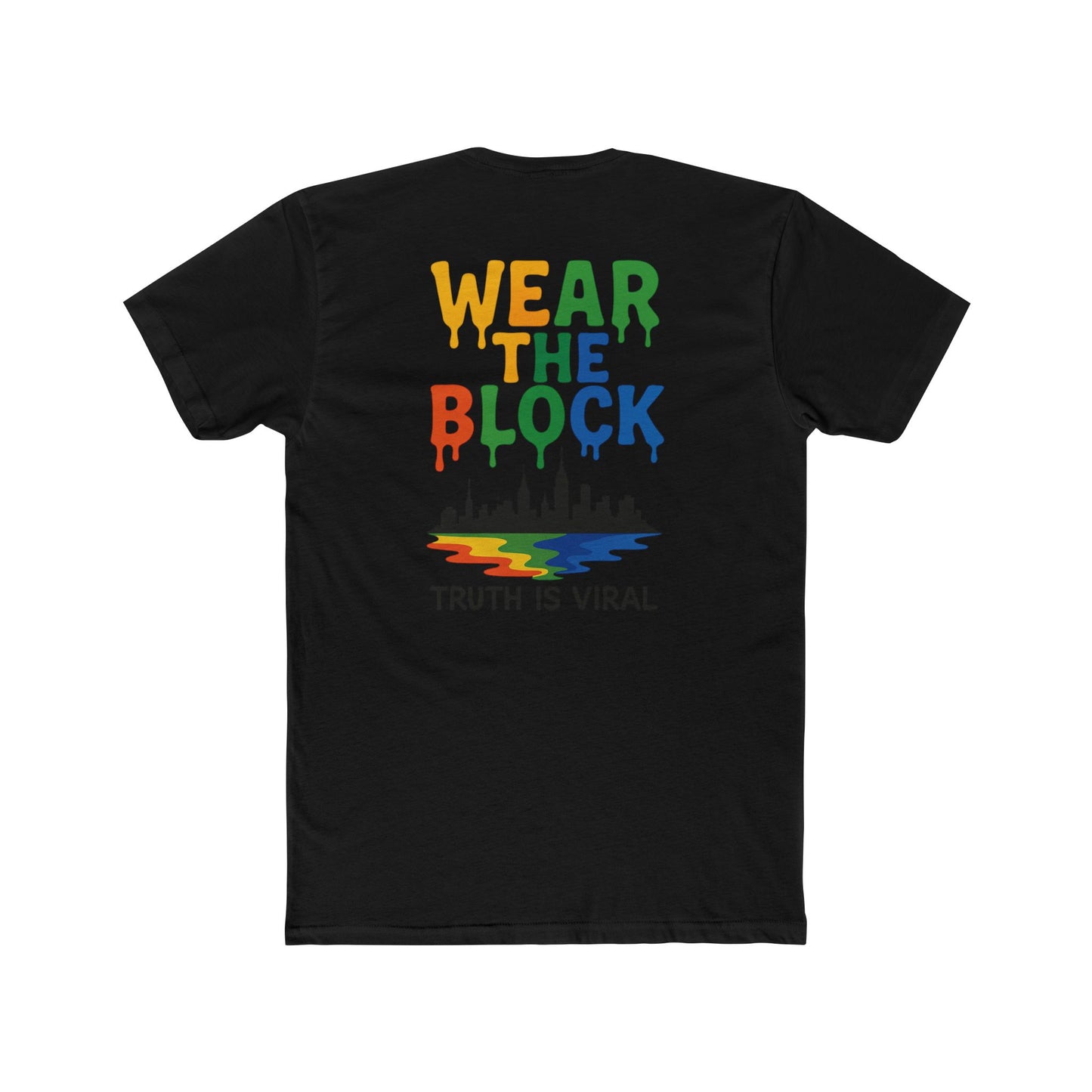 Downtown Cotton Crew Tee - Wear the Block, Truth is Viral | NYC Apparel, Graphic T-Shirt, Casual Wear, New Arrival