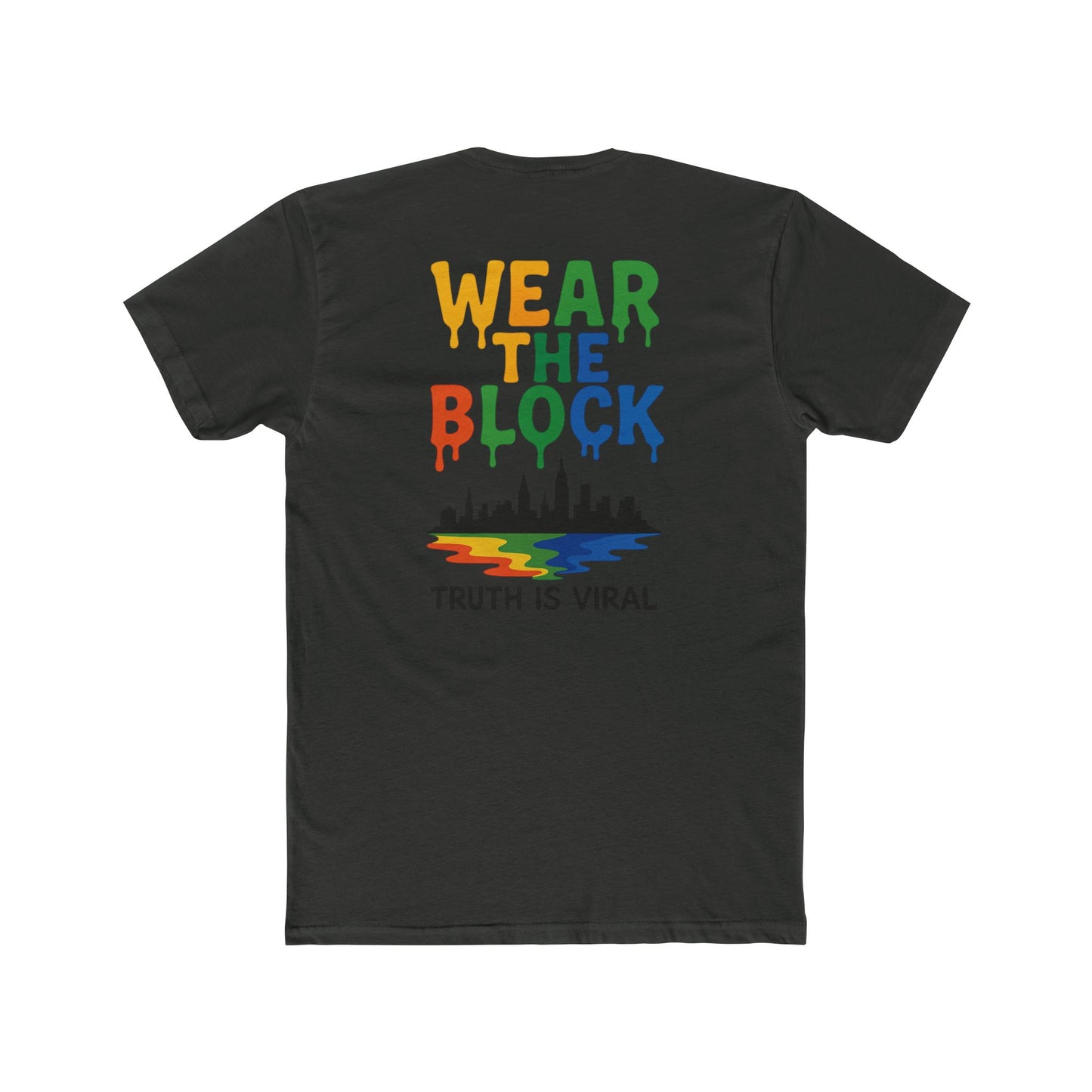 Downtown Cotton Crew Tee - Wear the Block, Truth is Viral | NYC Apparel, Graphic T-Shirt, Casual Wear, New Arrival