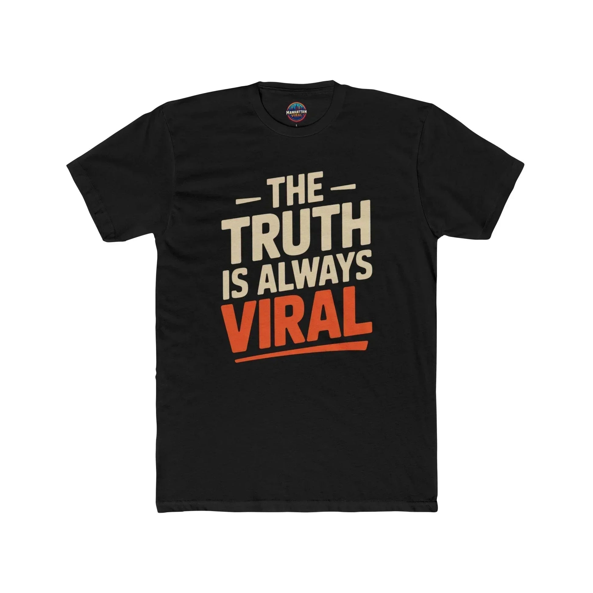 The Truth Is Always Viral Cotton Crew Tee - Manhattan Viral - Manhattan Viral