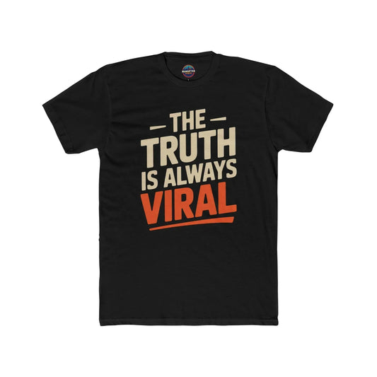 The Truth Is Always Viral Cotton Crew Tee - Manhattan Viral - Manhattan Viral